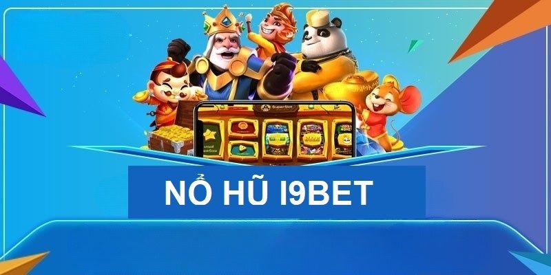 nổ hũ i9bet Các loại giải thưởng trong nổ hũ i9bet