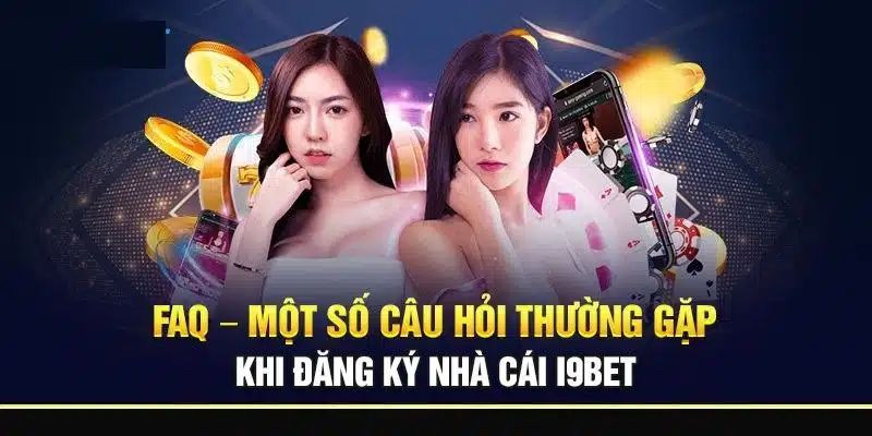 Câu hỏi thường gặp i9bet Câu hỏi thường gặp i9bet: Chính sách bảo mật thông tin tại i9bet