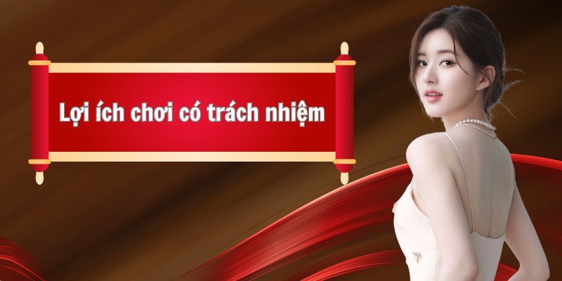 Chơi có trách nhiệm Cách tự kiểm soát và nhận biết dấu hiệu quá giới hạn