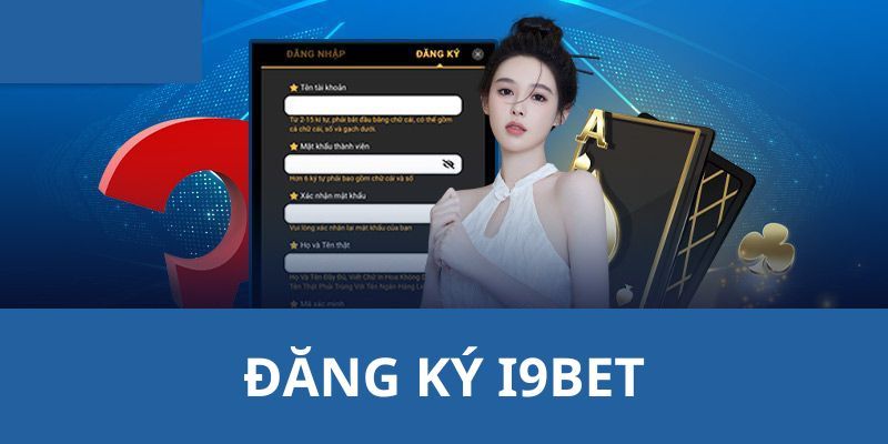 Lợi ích khi đăng ký i9bet
